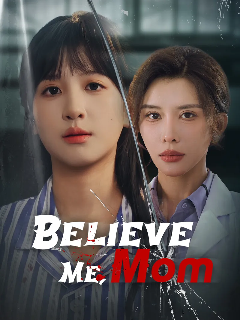 Believe Me, Mom — poster