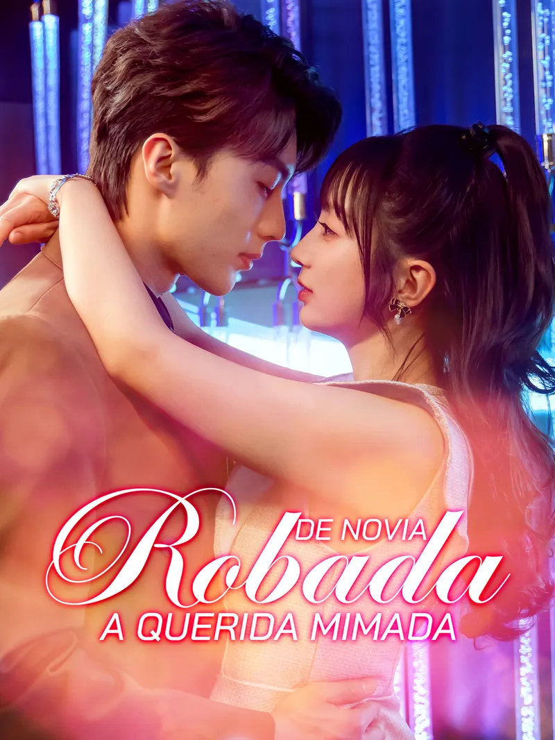 De Novia Robada a Querida Mimada — póster