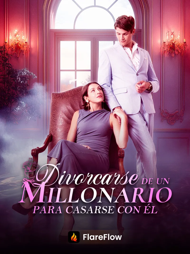 Divorciarse de un Millonario para Casarse con Él