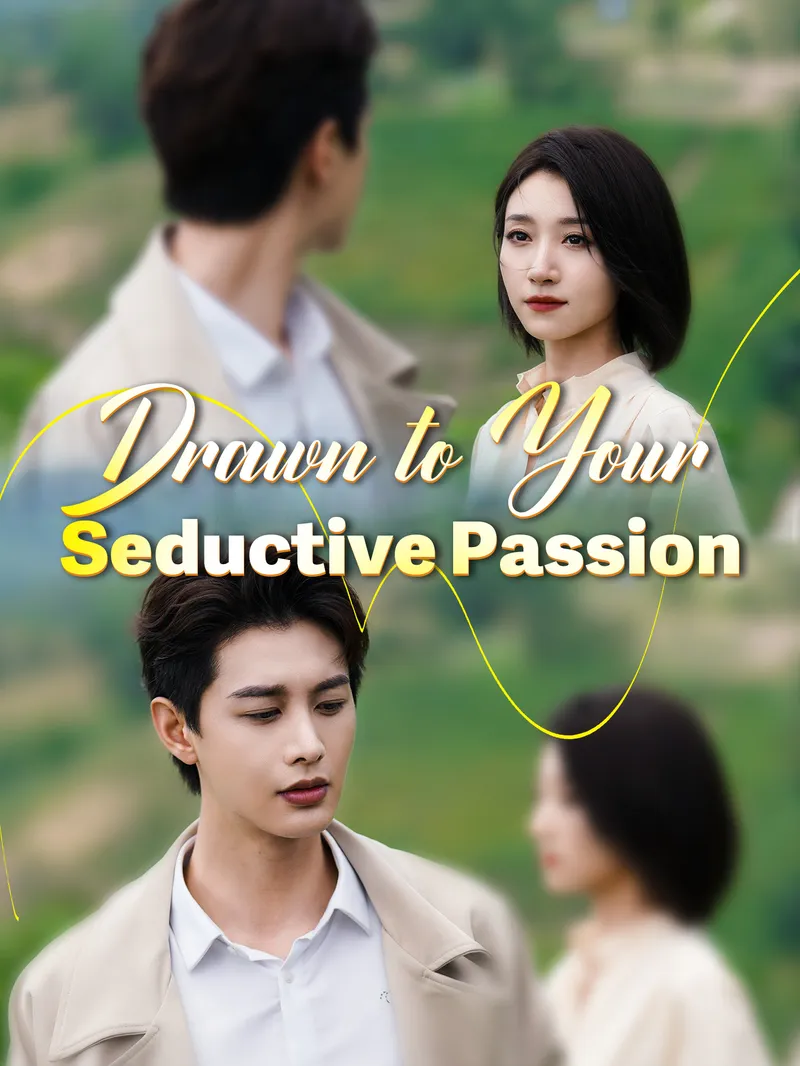 Drawn to Your Seductive Passion — poster