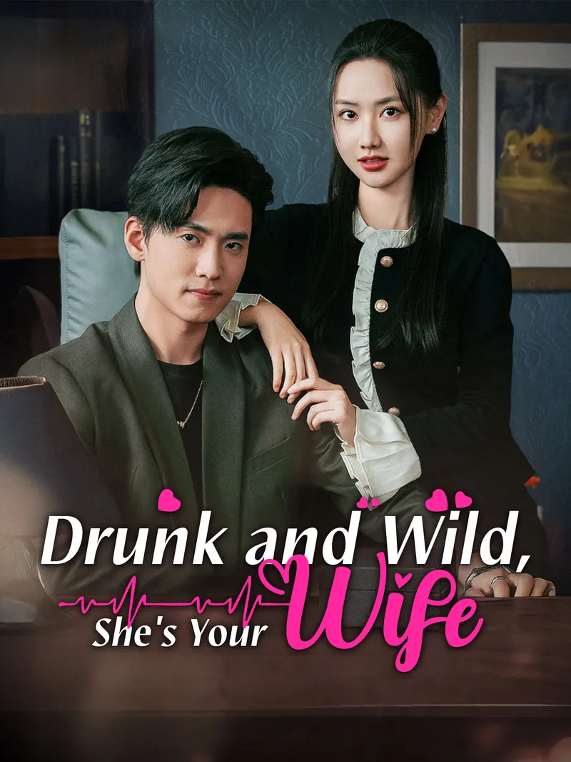 Drunk and Wild, She's Your Wife — poster