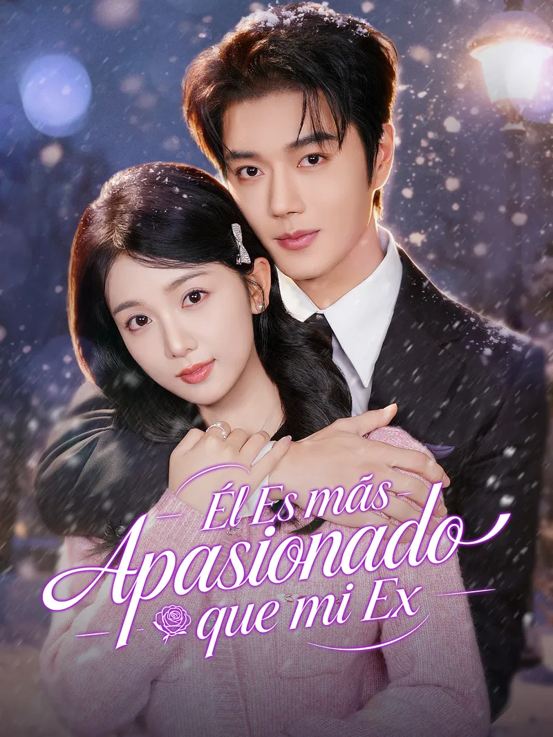 Él Es más Apasionado que mi Ex — póster