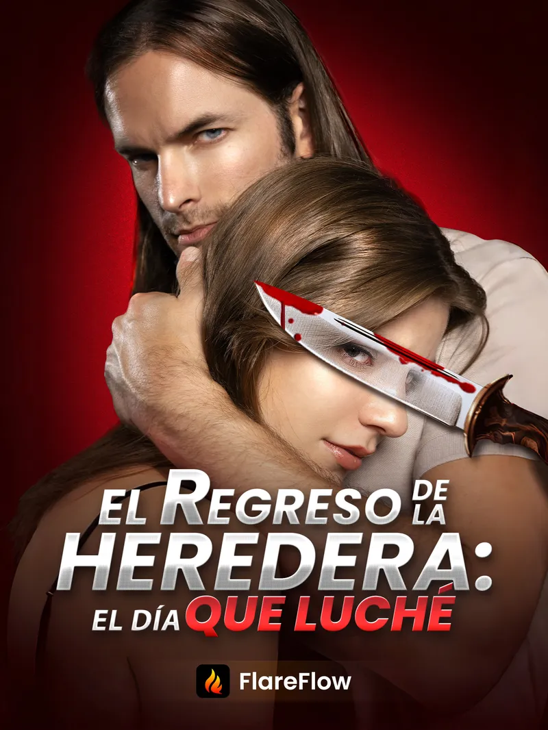El Regreso de la Heredera: El Día que Luché [Doblado]