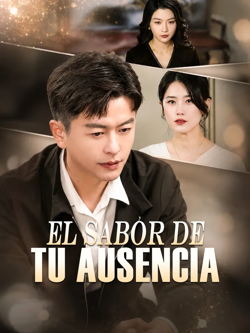 El Sabor de Tu Ausencia — póster