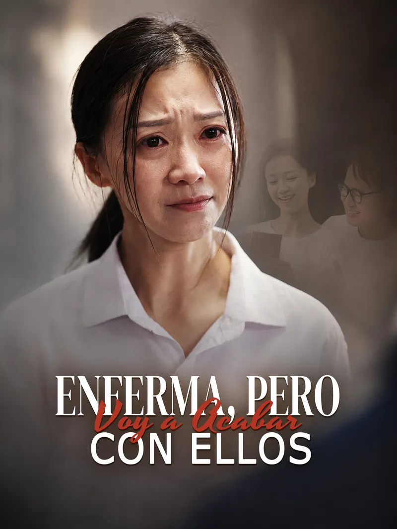 Enferma, pero Voy a Acabar con Ellos — póster