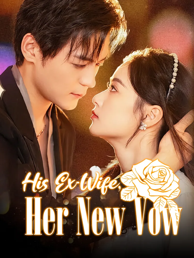 His Ex-Wife, Her New Vow — poster