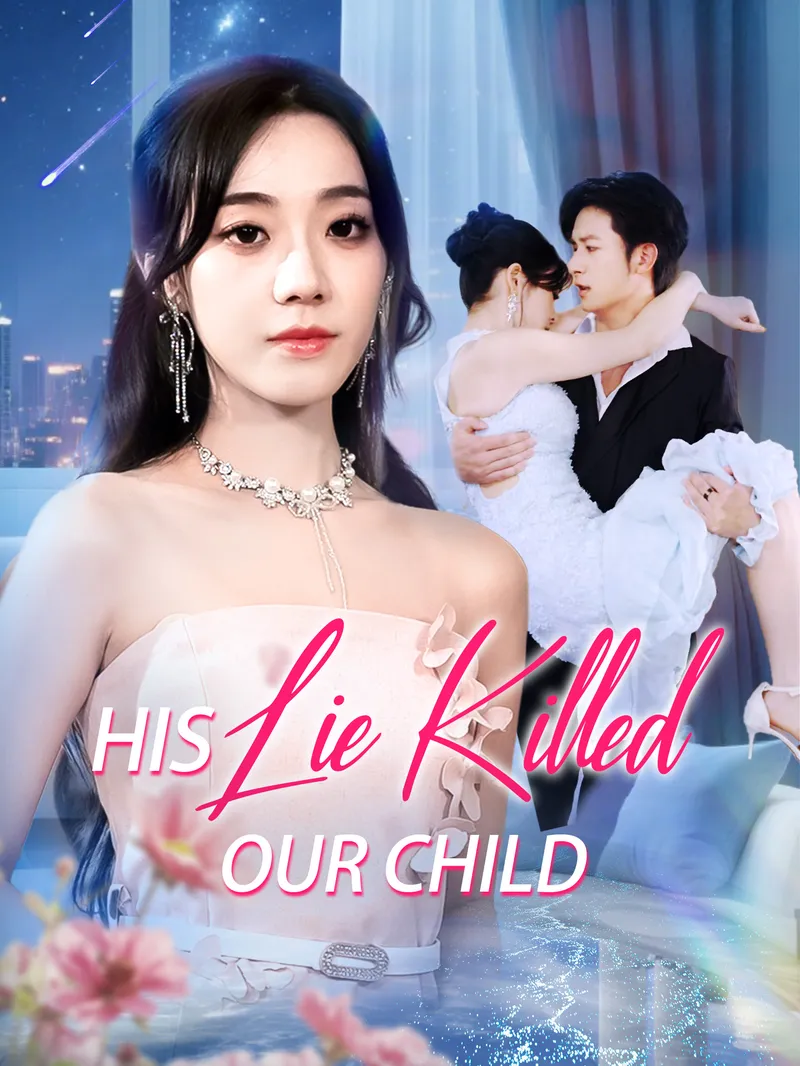 His Lie Killed Our Child — poster