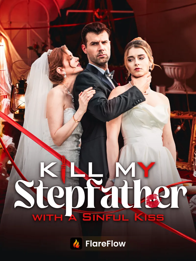 Kill My Stepfather with a Sinful Kiss — poster
