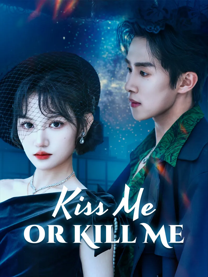Kiss Me or Kill Me — poster