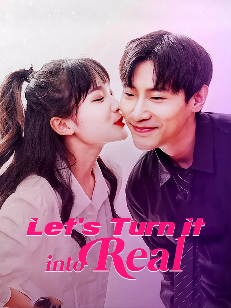 Let's Turn It into Real — poster
