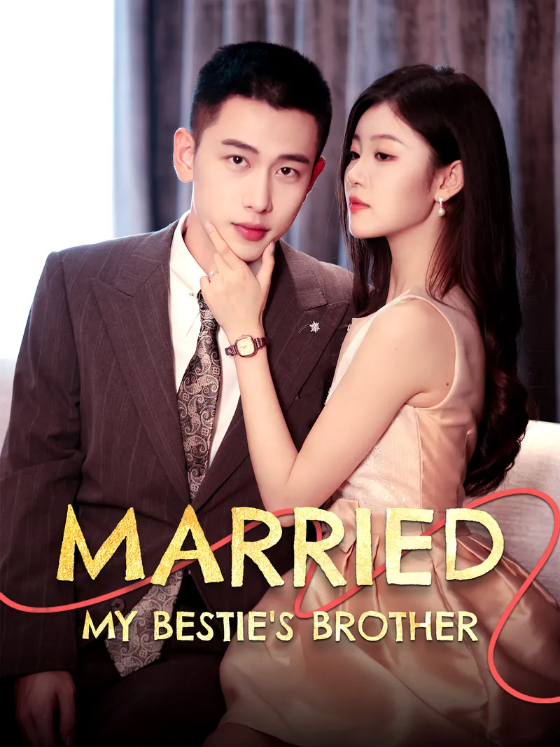 Married My Besties Brother — poster