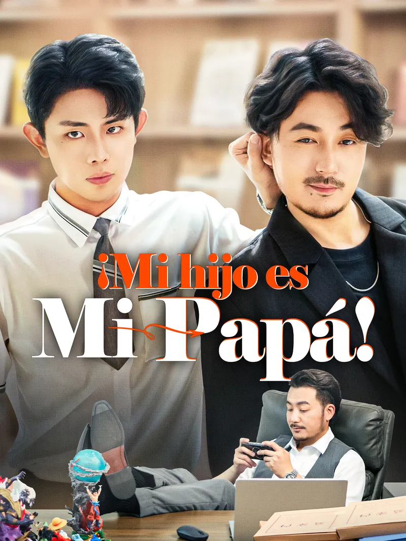 ¡Mi hijo es mi papá! [Doblado] — póster