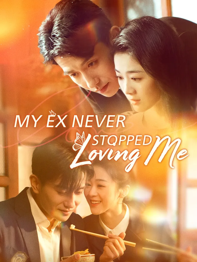 My Ex Never Stopped Loving Me [Dubbed] — poster