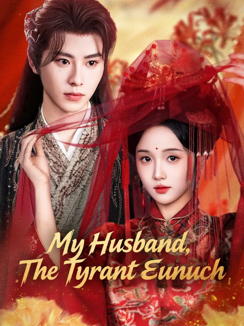 My Husband, The Tyrant Eunuch — poster