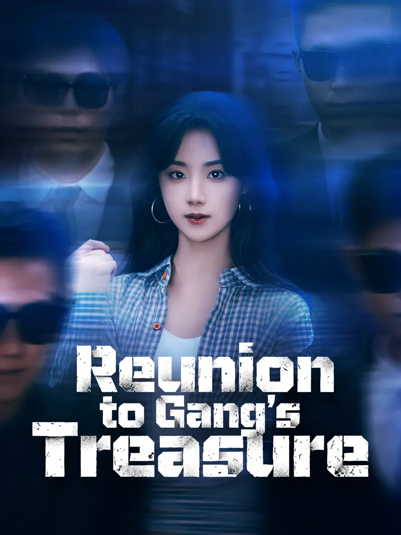 Reunion to Gang's Treasure