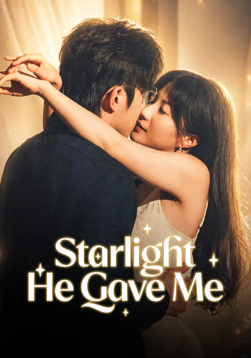 Starlight He Gave Me — poster