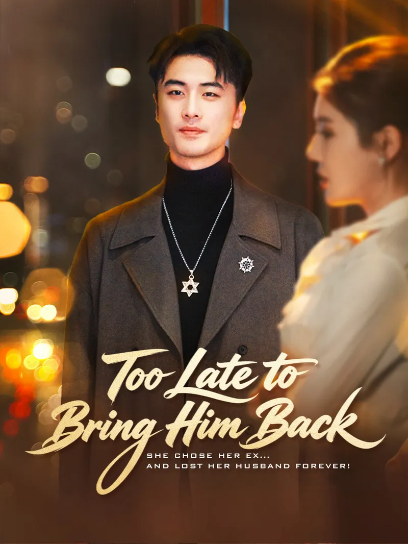 Too Late to Bring Him Back — poster