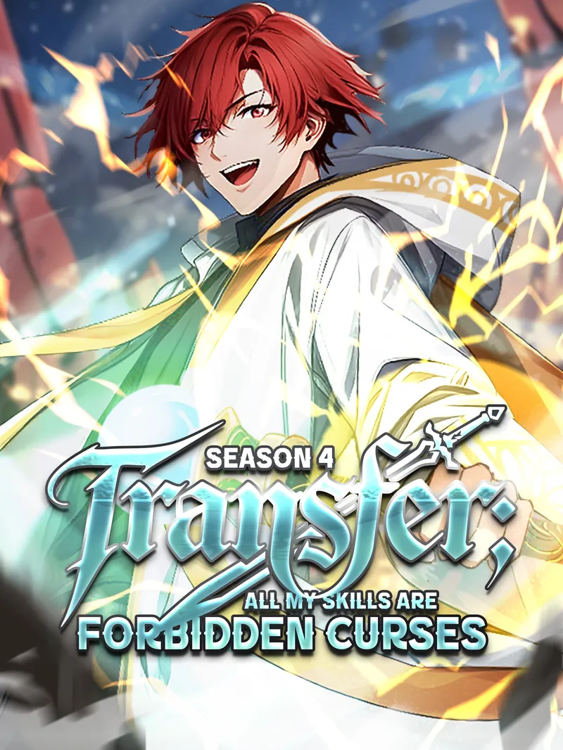Transfer: All My Skills Are Forbidden Curses- Season Ⅳ [Dubbed]