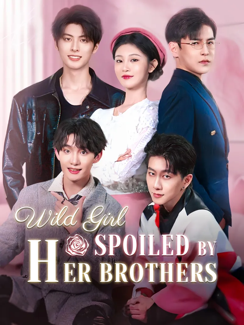 Wild Girl: Spoiled by Her Brothers — poster