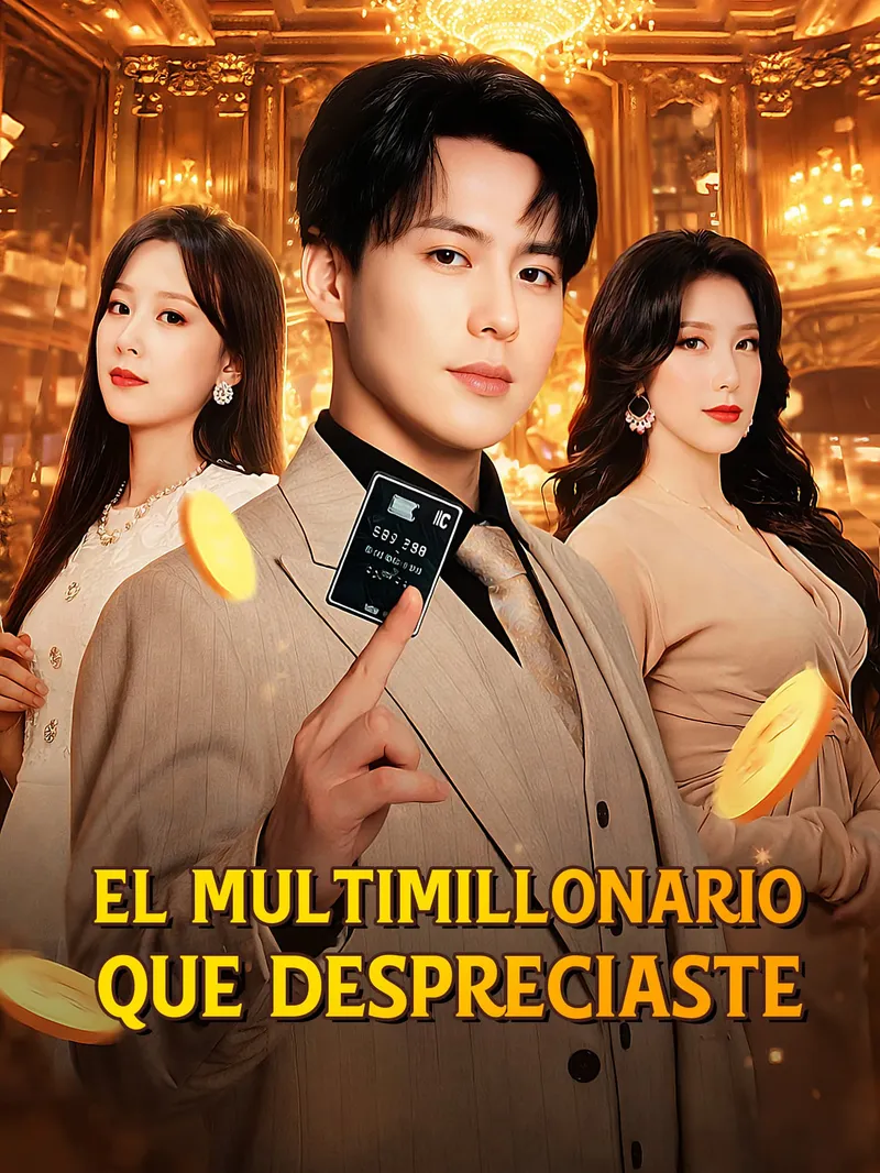 El Multimillonario que despreciaste