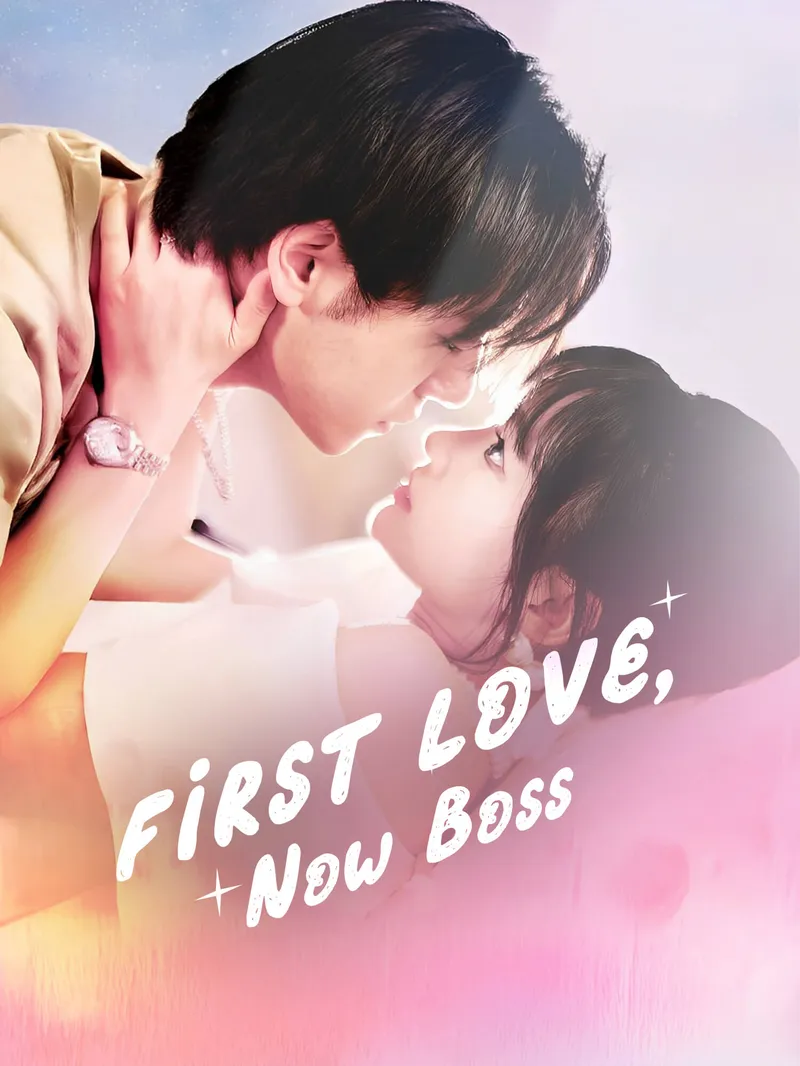 First Love, Now Boss