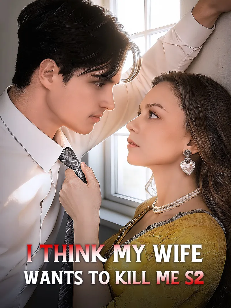 I Think My Wife Wants To Kill Me S2 — póster