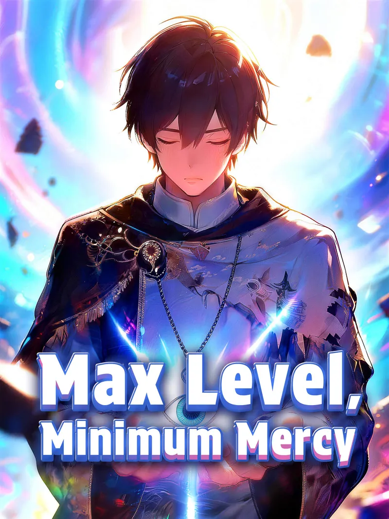 Max Level, Minimum Mercy