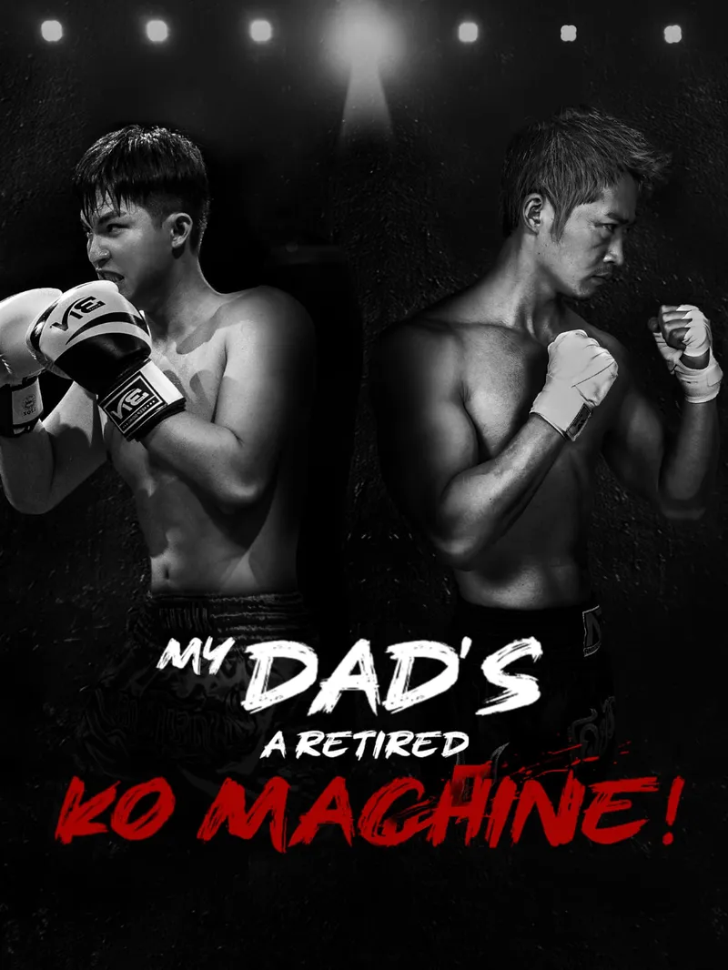 My Dad’s a Retired KO Machine!
