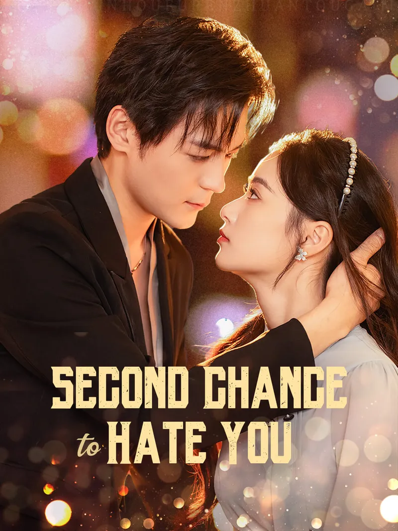 Second Chance to Hate You