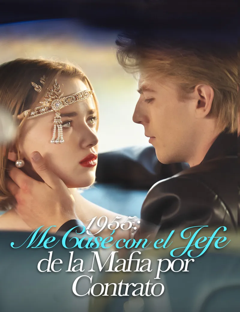 1955: Me Casé con el Jefe de la Mafia por Contrato(Doblado)