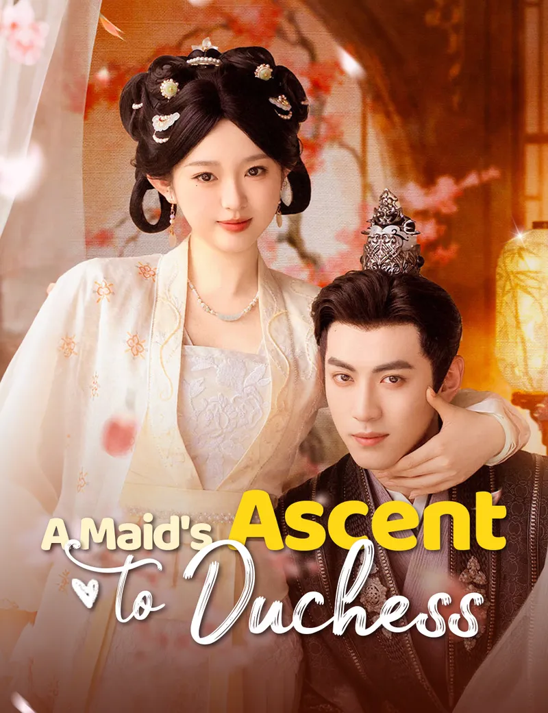 A Maid's Ascent to Duchess