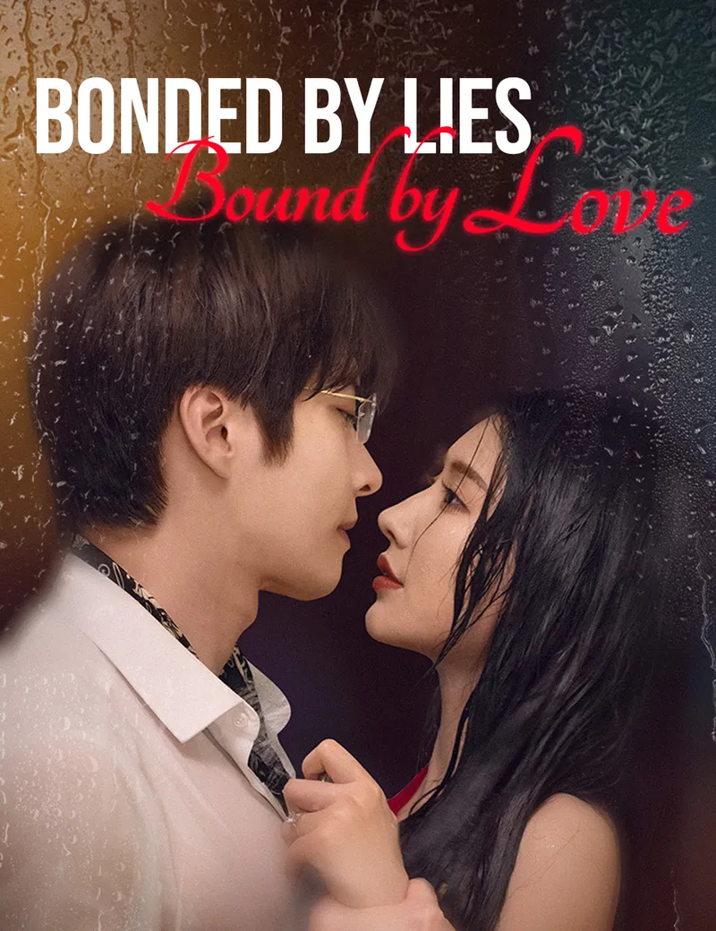 Bonded by Lies, Bound by Love