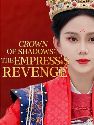 Crown of Shadows：The Empress’s Revenge