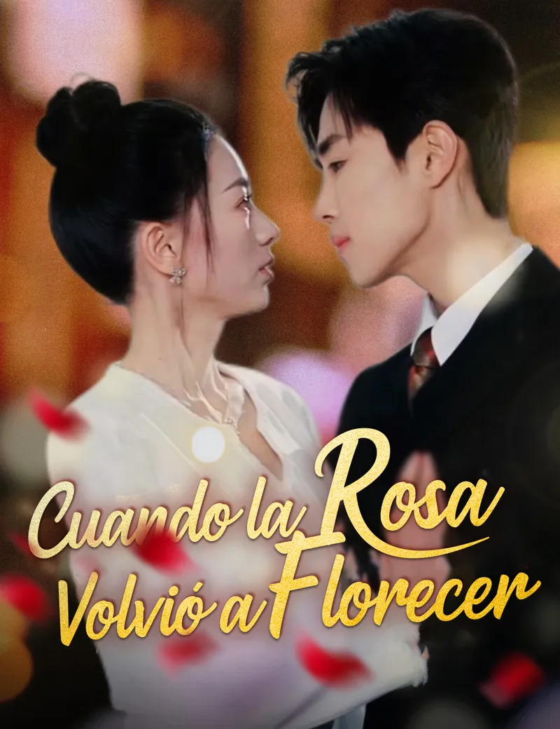 Cuando la Rosa Volvió a Florecer