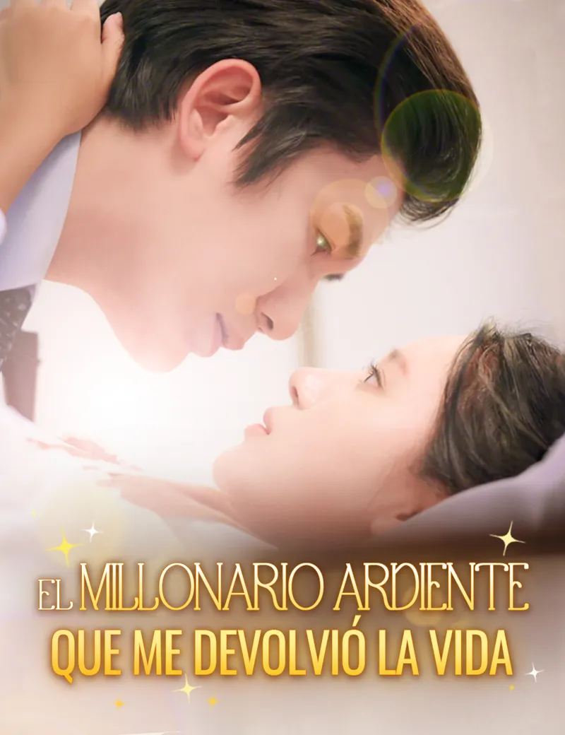 El millonario ardiente que me devolvió la vida — póster