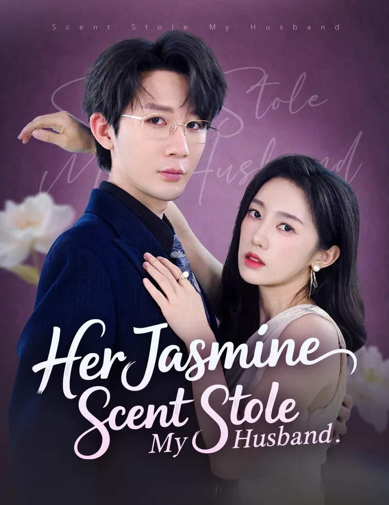 Her Jasmine Scent Stole My Husband