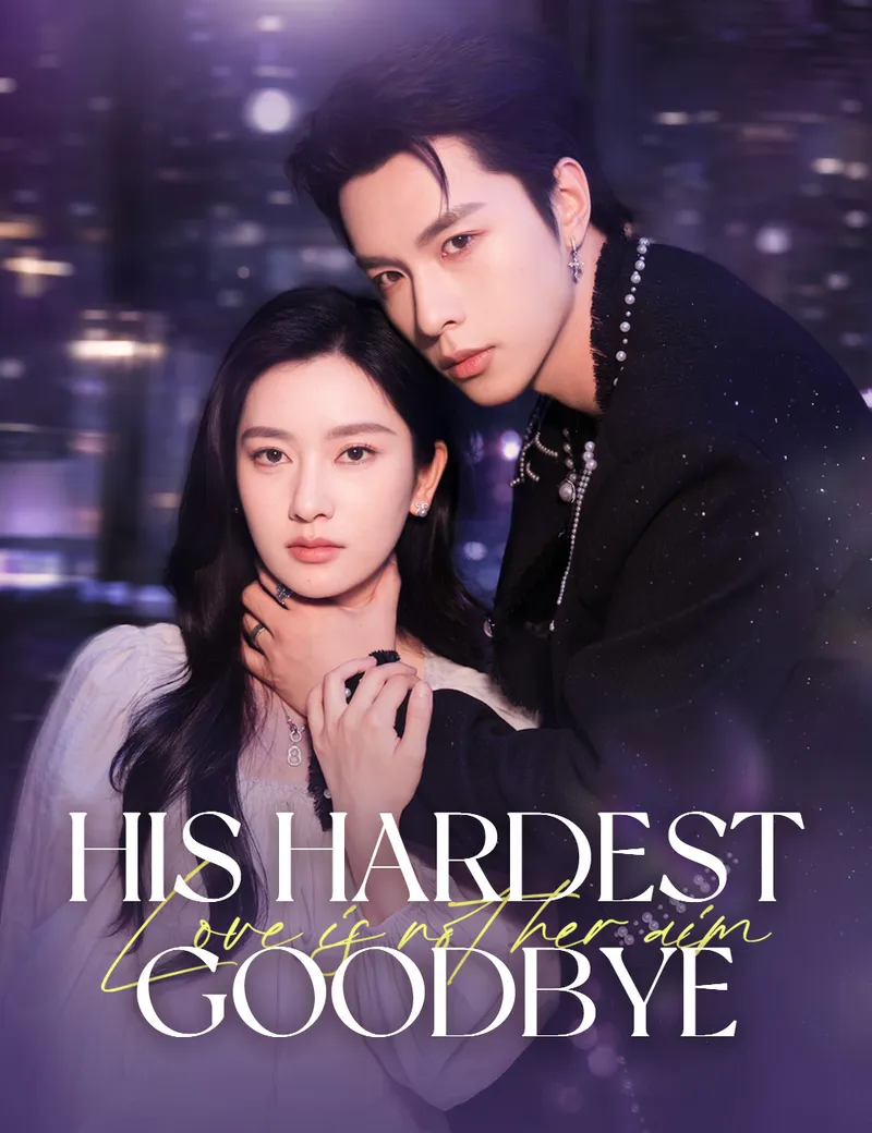 His Hardest Goodbye — poster