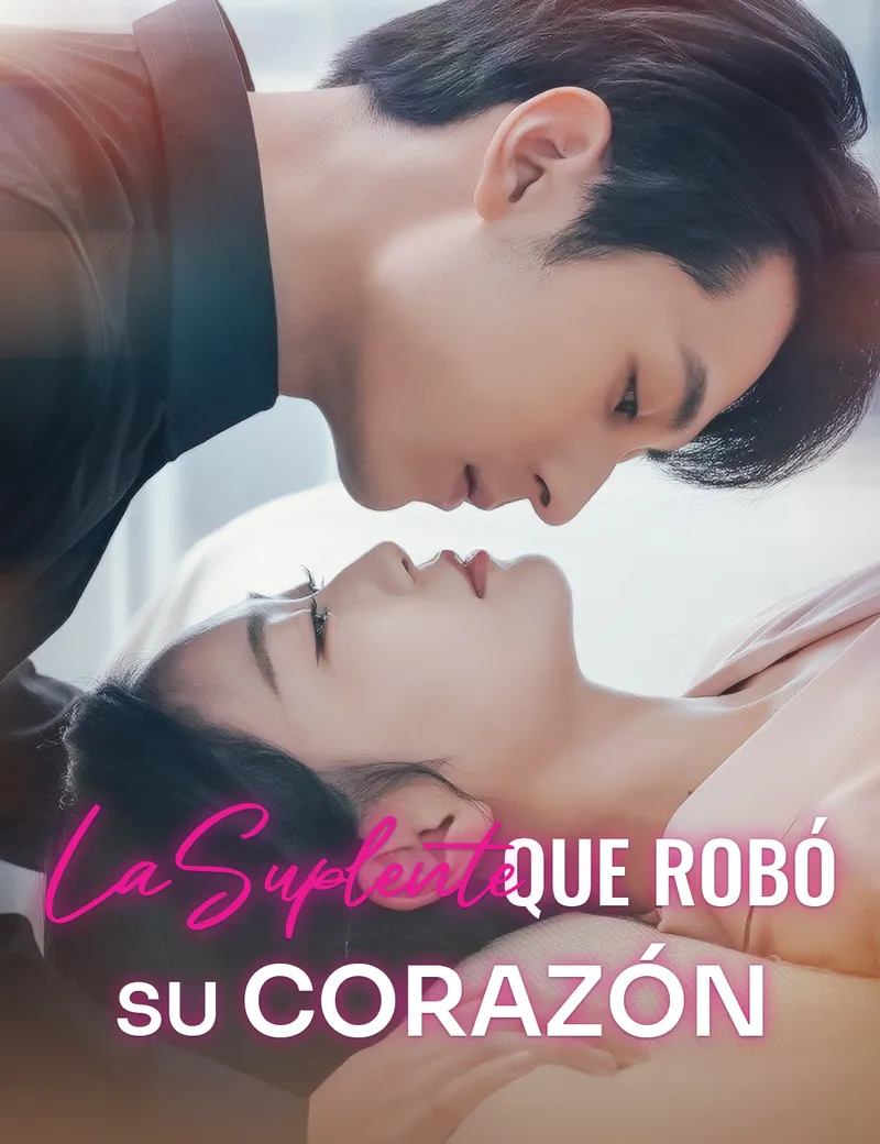 La Suplente que Robó su Corazón