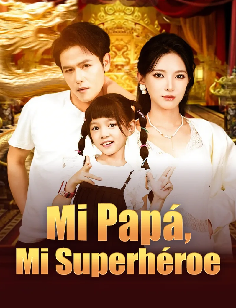 Mi Papá, Mi Superhéroe