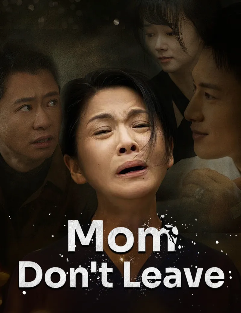 Mom, Don't Leave