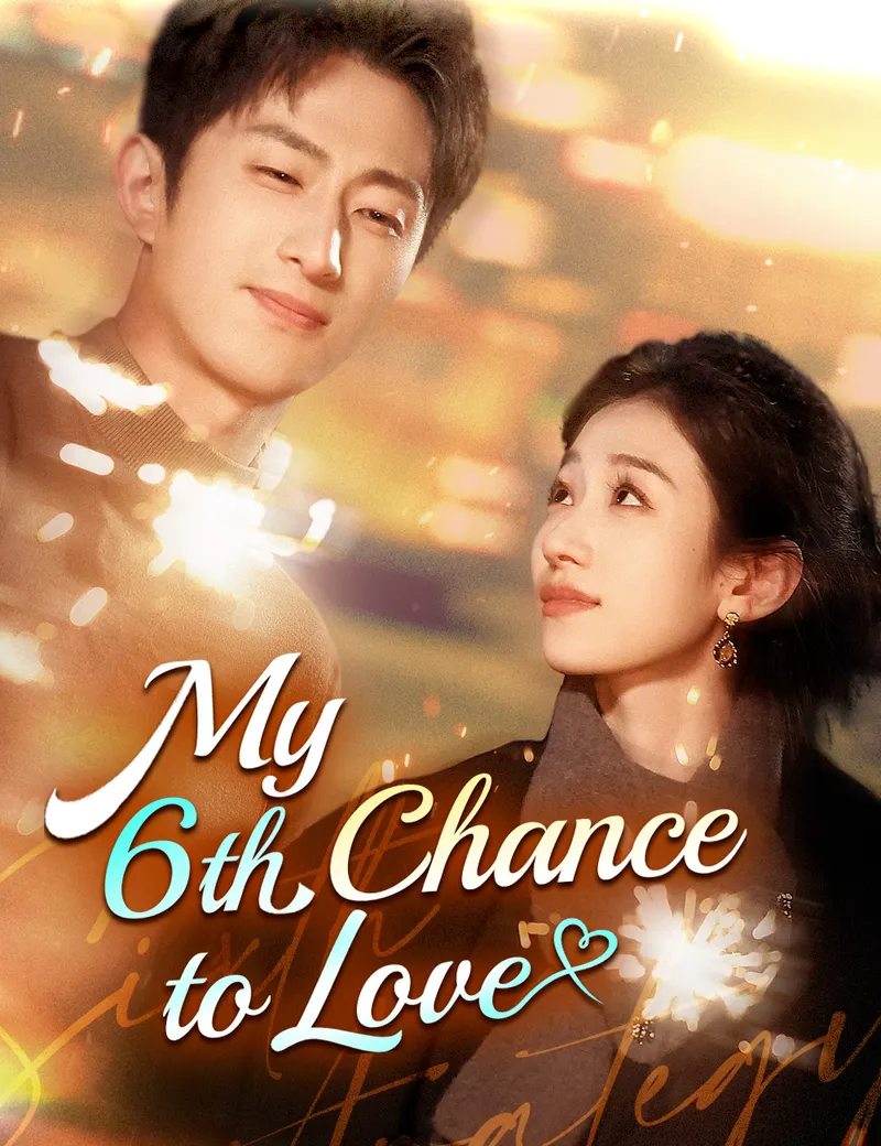 My 6th Chance to Love