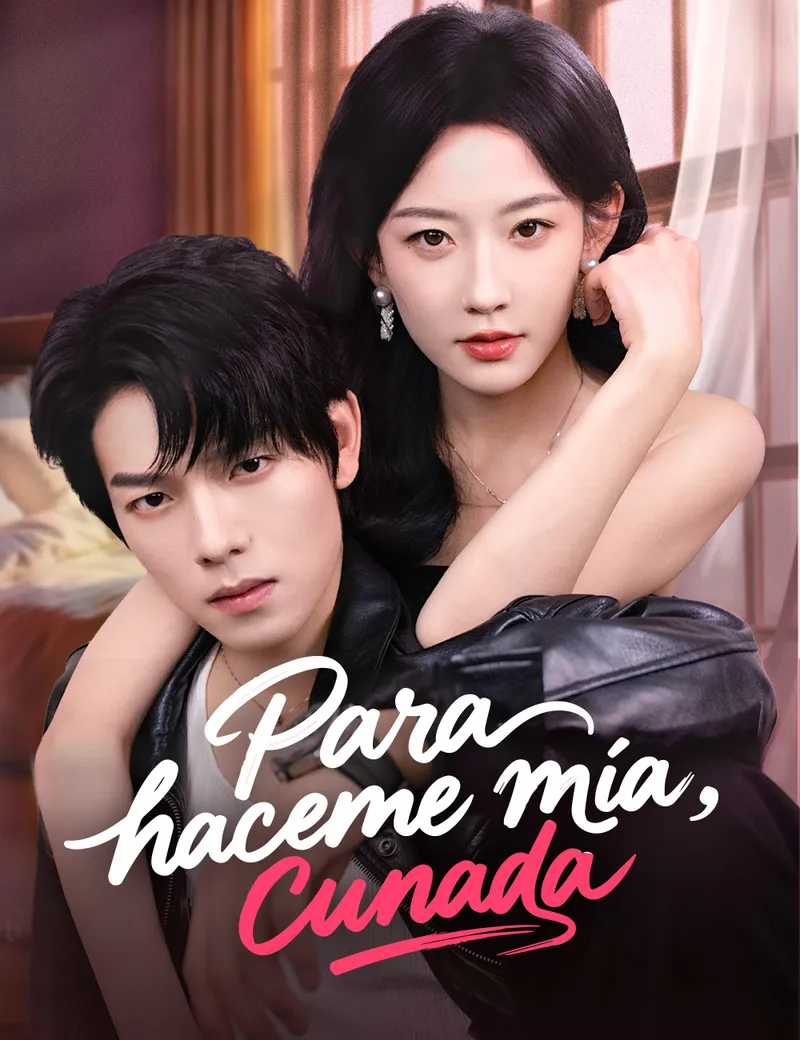 Para hacerte mía, cuñada