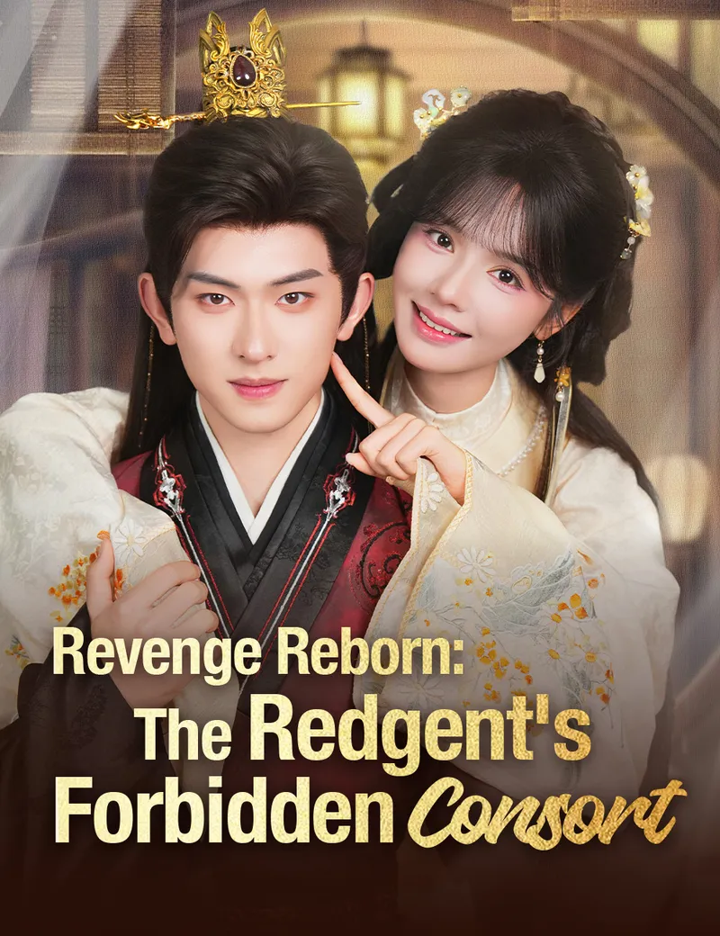 Revenge Reborn: The Redgent's Forbidden Consort （Dubbed）