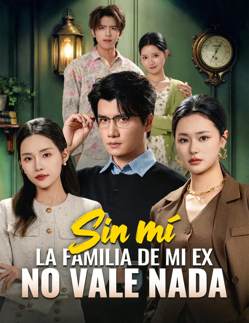 Sin mí, la familia de mi ex no vale nada