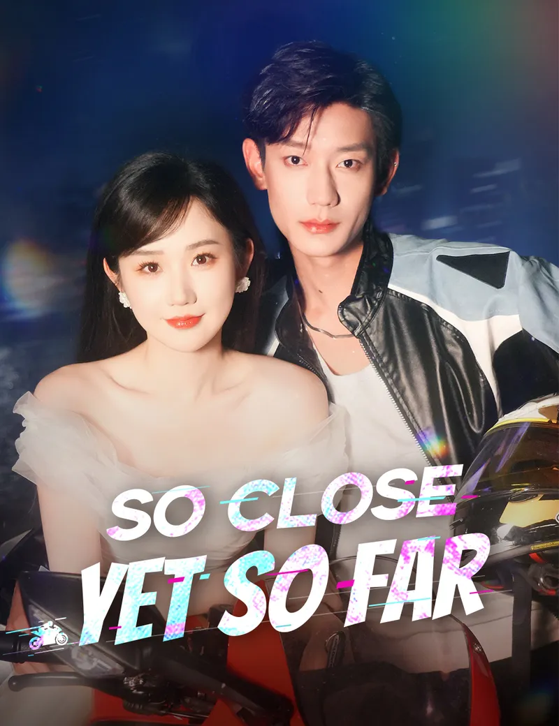 So Close, Yet So Far