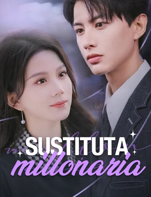 Sustituta millonaria