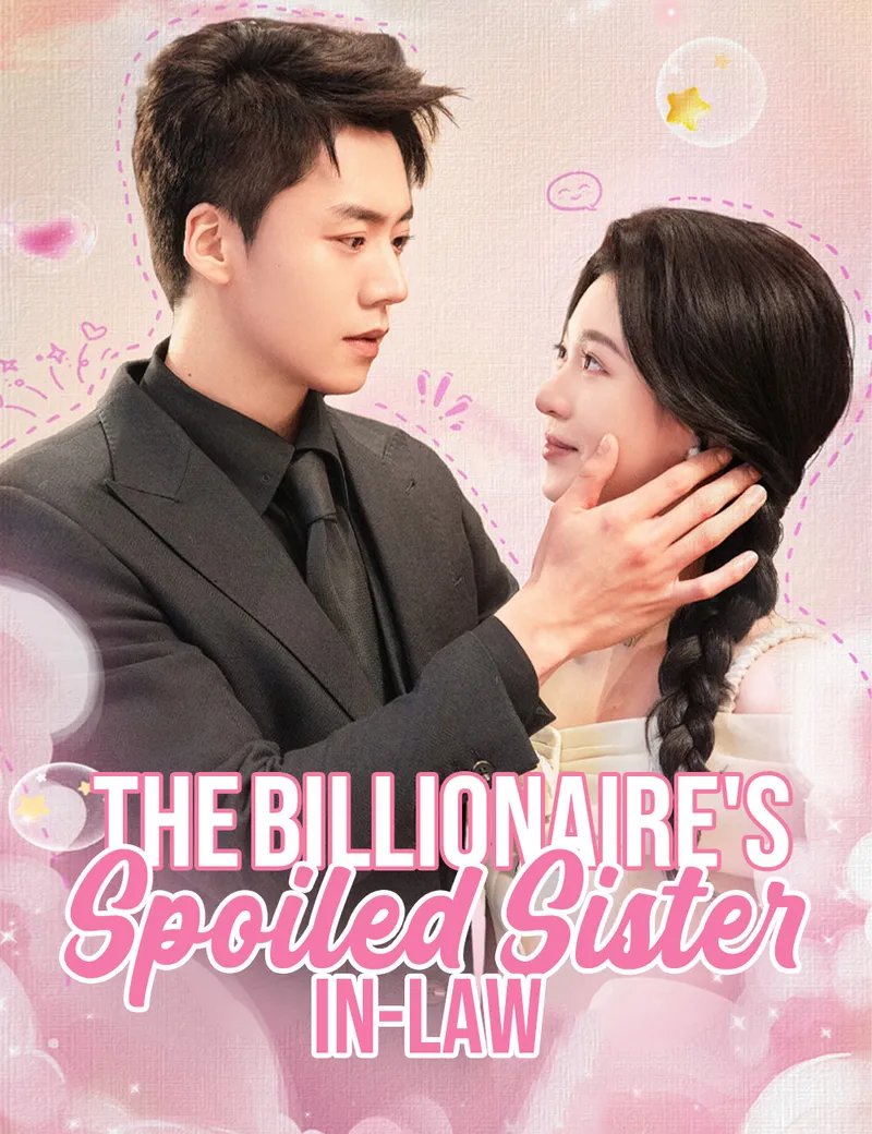 The Billionaire's Spoiled Sister-in-Law(Dubbed) — poster