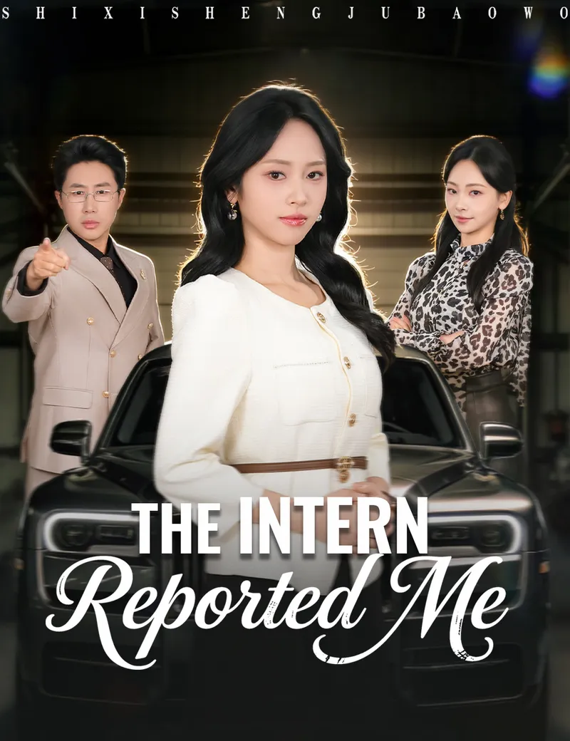 The Intern Reported Me