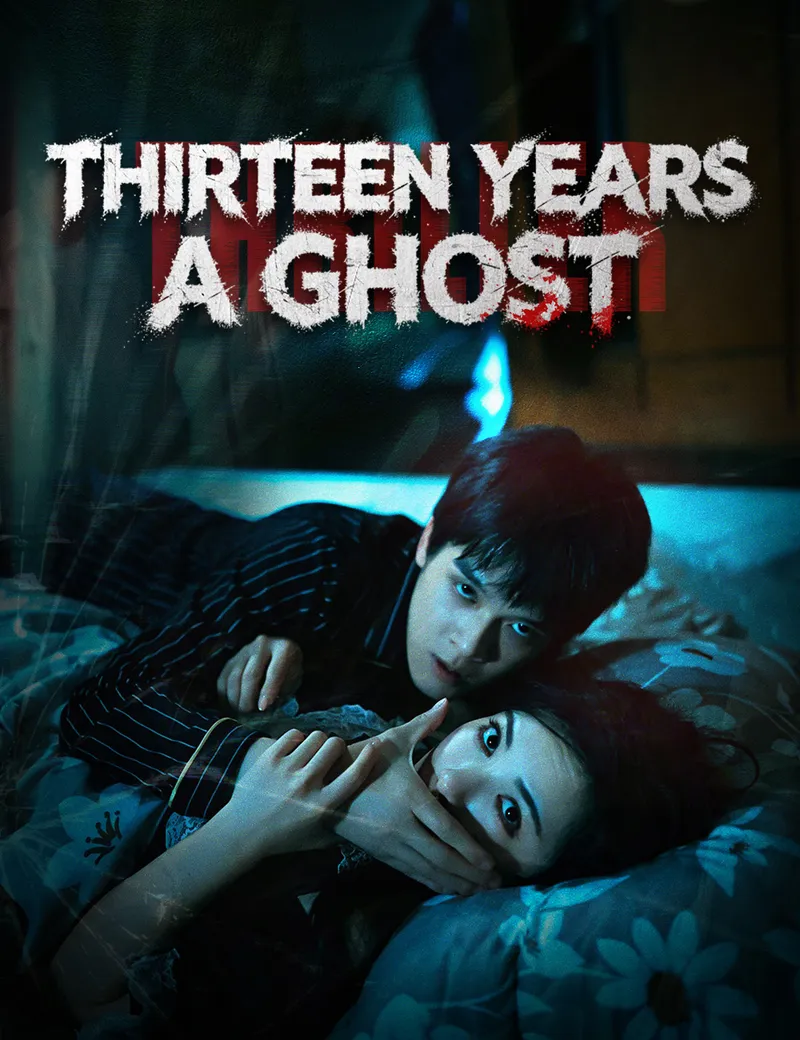 Thirteen Years A Ghost — poster
