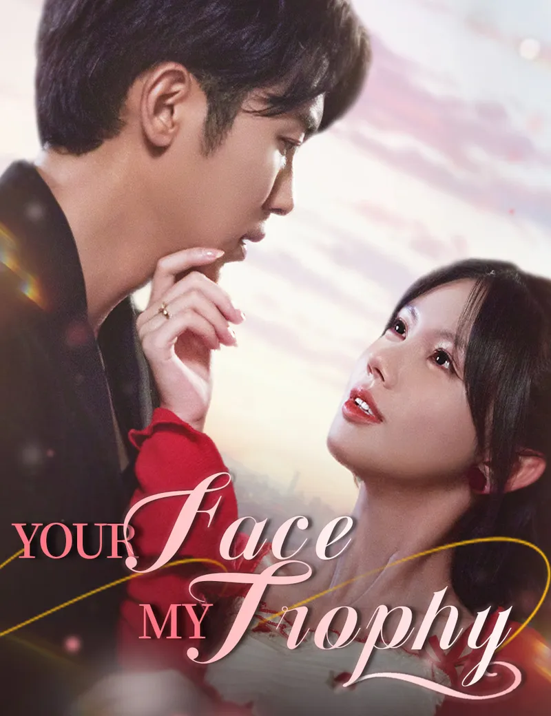 Your Face, My Trophy